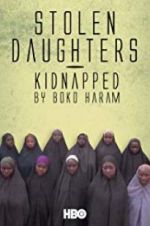 Watch Stolen Daughters: Kidnapped by Boko Haram Movie25