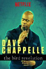 Watch Dave Chappelle: The Bird Revelation Movie25