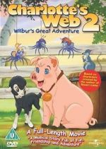 Watch Charlotte\'s Web 2: Wilbur\'s Great Adventure Movie25