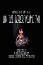 Watch Fun Size Horror: Volume Two Movie25