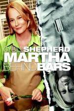 Watch Martha Behind Bars Movie25