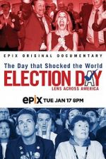 Watch Election Day: Lens Across America Movie25