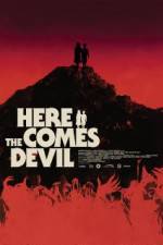 Watch Here Comes the Devil Movie25