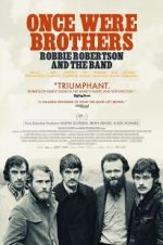 Watch Once Were Brothers: Robbie Robertson and the Band Movie25