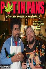 Watch Pot In Pans: Cooking with Marijuana Movie25
