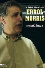 Watch A Brief History of Errol Morris Movie25