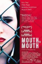 Watch Mouth to Mouth Movie25