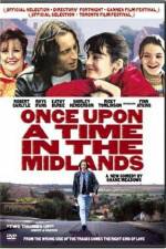 Watch Once Upon a Time in the Midlands Movie25