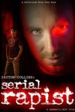 Watch Payton Collins: Serial Rapist Movie25