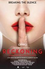Watch The Reckoning: Hollywood\'s Worst Kept Secret Movie25