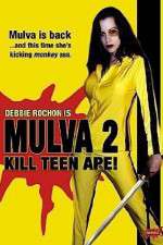 Watch Mulva 2 Kill Teen Ape Movie25