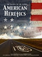 Watch American Heretics: The Politics of the Gospel Movie25