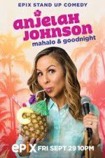 Watch Anjelah Johnson Mahalo & Good Night Movie25