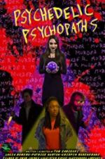 Watch Psychedelic Psychopaths Movie25