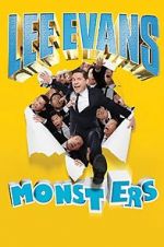 Watch Lee Evans: Monsters Movie25