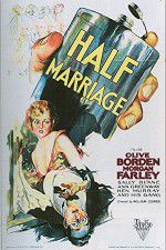 Watch Half Marriage Movie25