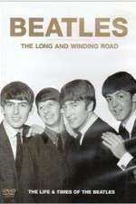 Watch The Beatles, The Long and Winding Road: The Life and Times Movie25