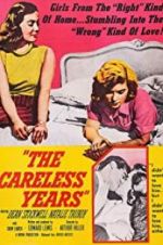 Watch The Careless Years Movie25
