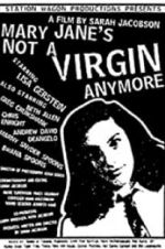 Watch Mary Jane\'s Not a Virgin Anymore Movie25