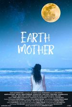 Watch Earth Mother Movie25