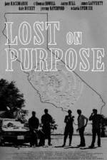 Watch Lost on Purpose Movie25
