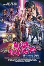 Watch Mega Time Squad Movie25