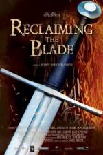 Watch Reclaiming the Blade Movie25