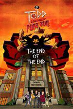 Watch Todd and the Book of Pure Evil: The End of the End Movie25