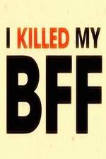 Watch I Killed My BFF Movie25