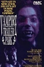 Watch Vampire Trailer Park Movie25