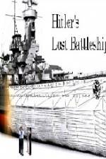 Watch Hitlers Lost Battleship Movie25