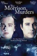 Watch The Morrison Murders Based on a True Story Movie25