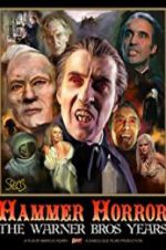 Watch Hammer Horror: The Warner Bros. Years Movie25