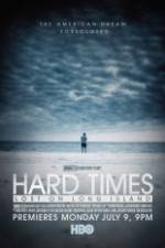 Watch Hard Times: Lost on Long Island Movie25