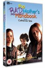 Watch The Bad Mother's Handbook Movie25