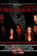 Watch Dead Cruelty Movie25