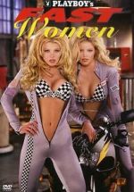 Watch Playboy\'s Fast Women Movie25