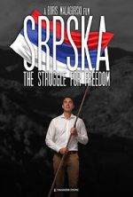 Watch Srpska: The Struggle for Freedom Movie25