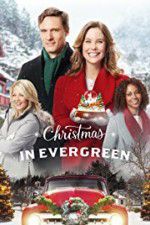 Watch Christmas In Evergreen Movie25