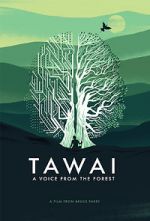 Watch Tawai: A Voice from the Forest Movie25