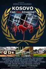 Watch Kosovo Can You Imagine Movie25