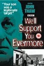 Watch We\'ll Support You Evermore Movie25