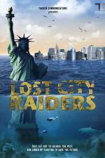 Watch Lost City Raiders Movie25