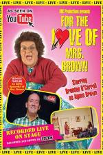 Watch For the Love of Mrs. Brown Movie25
