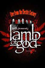 Watch Lamb of God Live from the Electric Factory Movie25