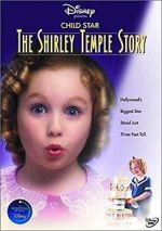 Watch Child Star: The Shirley Temple Story Movie25