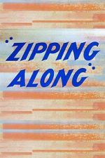 Watch Zipping Along (Short 1953) Movie25