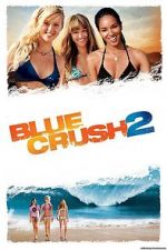 Watch Blue Crush 2 Movie25