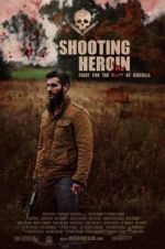 Watch Shooting Heroin Movie25
