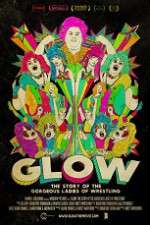 Watch GLOW: The Story of the Gorgeous Ladies of Wrestling Movie25